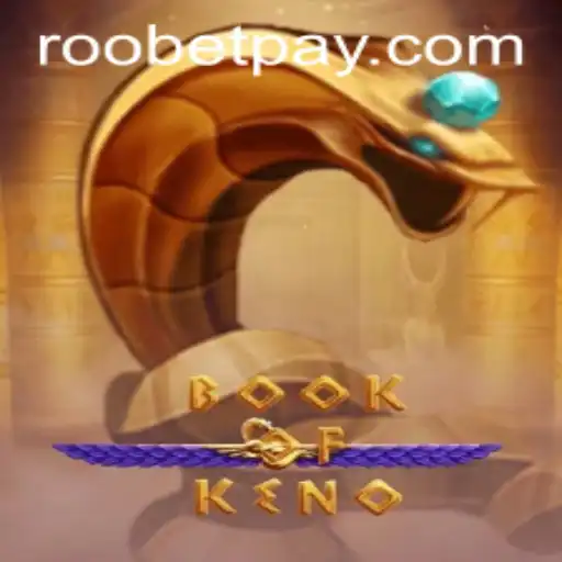 Exploring the Excitement of BookOfKeno on Roobet